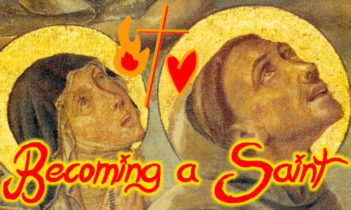 Becoming a Saint